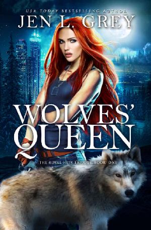 [The Royal Heir 01] • Wolves' Queen (The Royal Heir Series Book 1)